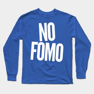 No Fomo Long Sleeve T-Shirt